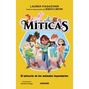 El Misterio de Los Animales Legendarios / Marina and the Kraken - (Míticas) by  Lauren Magaziner (Paperback) - 1 of 1