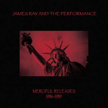 James Ray & the Performance - Merciful Releases 1986-1989 - Red (Vinyl)
