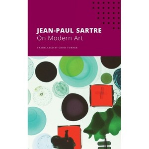 On Modern Art - (French List) by  Jean-Paul Sartre (Paperback) - 1 of 1