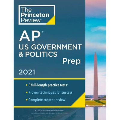 Princeton Review AP U.S. Government & Politics Prep, 2021 - (College Test Preparation) by  The Princeton Review (Paperback)