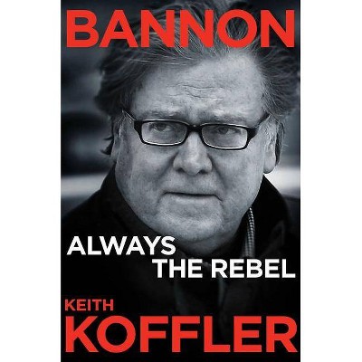 Bannon - by  Keith Koffler (Hardcover)