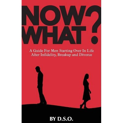 Now What? - by  Dso (Paperback)