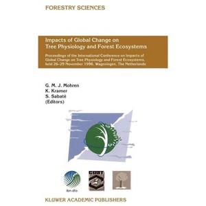 Impacts of Global Change on Tree Physiology and Forest Ecosystems - (Forestry Sciences) by  G M J Mohren & K Kramer & S Sabaté (Hardcover) - 1 of 1