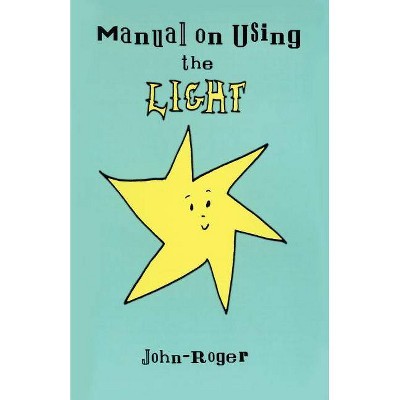 Manual on Using the Light - (Paperback)