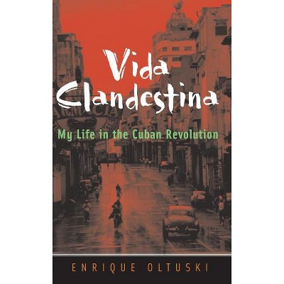Vida Clandestina - by  Enrique Oltuski (Hardcover)