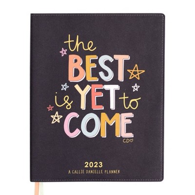 2023 Planner Weekly 8.5"x11" The Best is Yet to Come - Callie Danielle