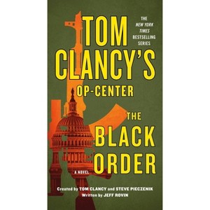 Tom Clancy's Op-Center: The Black Order - by  Jeff Rovin (Paperback) - 1 of 1