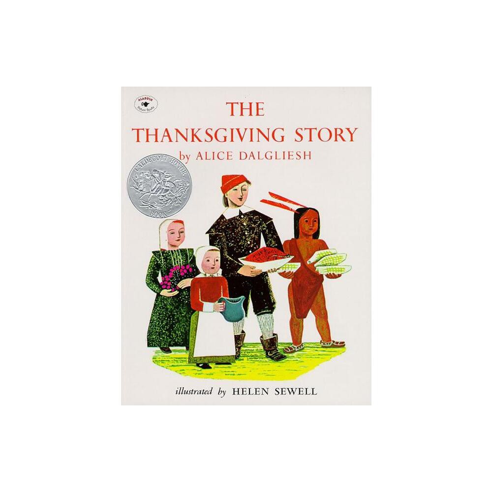 The Thanksgiving Story - by Alice Dalgliesh (Hardcover)