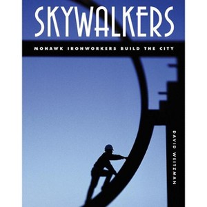 Skywalkers - by  David Weitzman (Hardcover) - 1 of 1