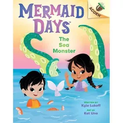The Sea Monster: An Acorn Book (Mermaid Days #2) - by Kyle Lukoff