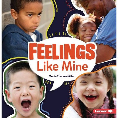 Feelings Like Mine - (Many Ways) by  Marie-Therese Miller (Paperback)