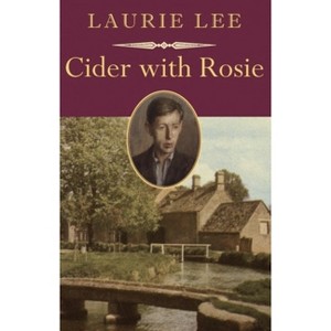 Cider with Rosie - (Nonpareil Books) by  Laurie Lee (Paperback) - 1 of 1