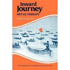 Inward Journey - (Reality of the Psyche Series) by  Margaret F Keyes (Paperback) - 1 of 1