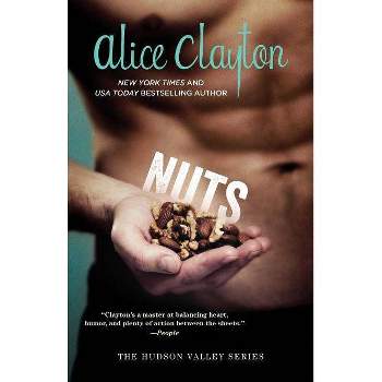 Nuts - (Hudson Valley) by  Alice Clayton (Paperback)