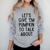 Simply Sage Market Women's Graphic Sweatshirt Let's Give 'Em Pumpkin To Talk About - 2 of 4