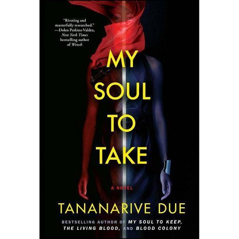 My Soul To Take By Tananarive Due, Paperback | Barnes & Noble®