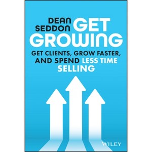 Get Growing - by  Dean Seddon (Hardcover) - 1 of 1
