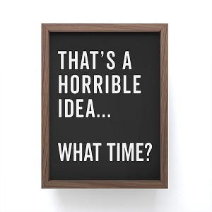 EnvyArt Thats A Horrible Idea Framed Mini Art Print 4" (H) x 3" (W) x 1" (D) - Society6 - 1 of 3