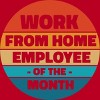 Men's Design By Humans Home office - employee of the month By RandomDudeArt T-Shirt - 2 of 4