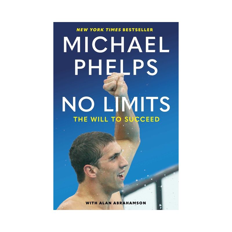 No Limits - by  Michael Phelps & Alan Abrahamson (Paperback), 1 of 2