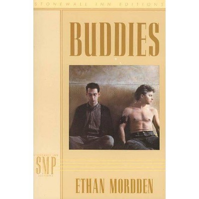 Buddies - by  Ethan Mordden (Paperback)