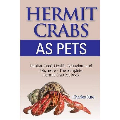 Hermit Crab Care - by  James Sure (Paperback)