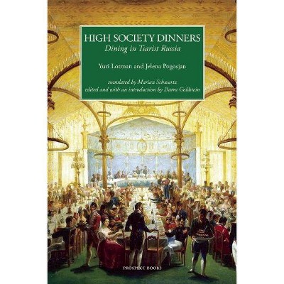 High Society Dinners - Annotated by  Yuri Lotman & Jelena Pogosjan (Hardcover)