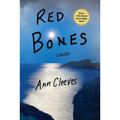 Red Bones - (Shetland Island Mysteries) by  Ann Cleeves (Paperback)