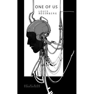 One of Us - by  Louis B Rosenberg (Hardcover)