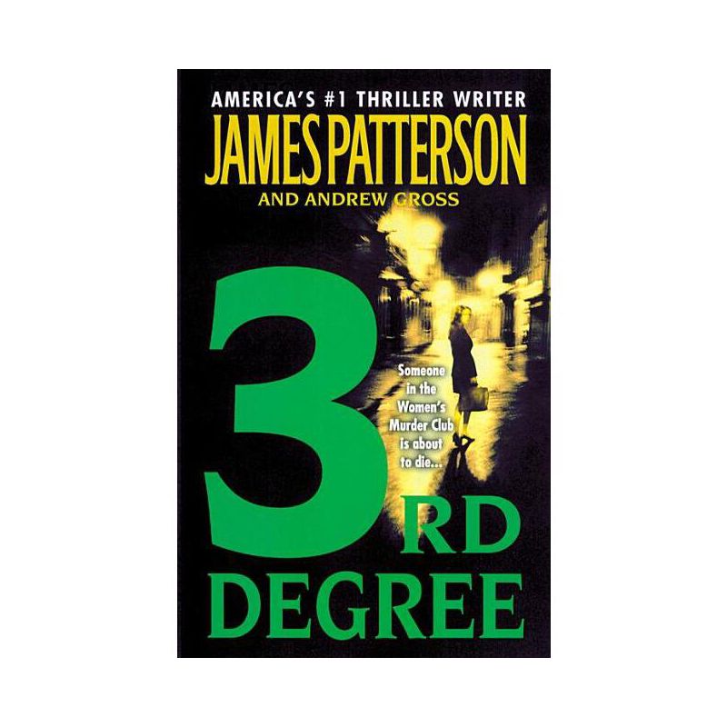 3rd Degree - (A Women's Murder Club Thriller) by  James Patterson & Andrew Gross (Paperback), 1 of 2