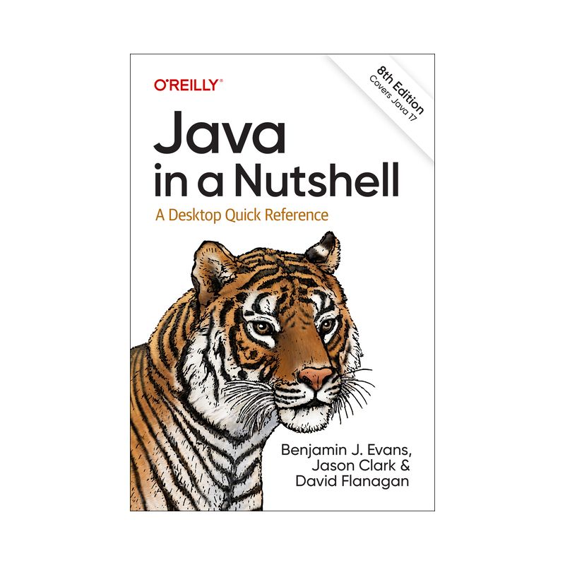 Java in a Nutshell - 8th Edition by  Benjamin Evans & Jason Clark & David Flanagan (Paperback), 1 of 2