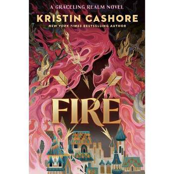 Fire - (Graceling Realm) by  Kristin Cashore (Paperback)