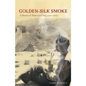 Golden-Silk Smoke - by  Carol Benedict (Hardcover) - 1 of 1