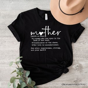 Funny Mom Definition T-Shirt, White, Natural and Black Tee for Strong and Real Mothers| OrnamentallyYou - 1 of 4