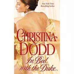 In Bed with the Duke - (Governess Brides) by  Christina Dodd (Paperback)