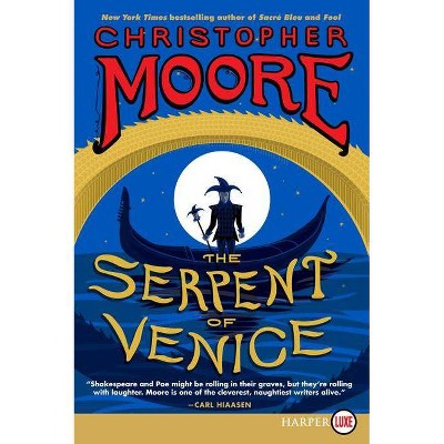 The Serpent of Venice - Large Print by  Christopher Moore (Paperback)