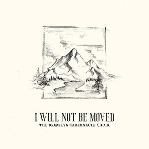 The Brooklyn Tabernacle Choir - I Will Not Be Moved (Live) (CD) - 1 of 1