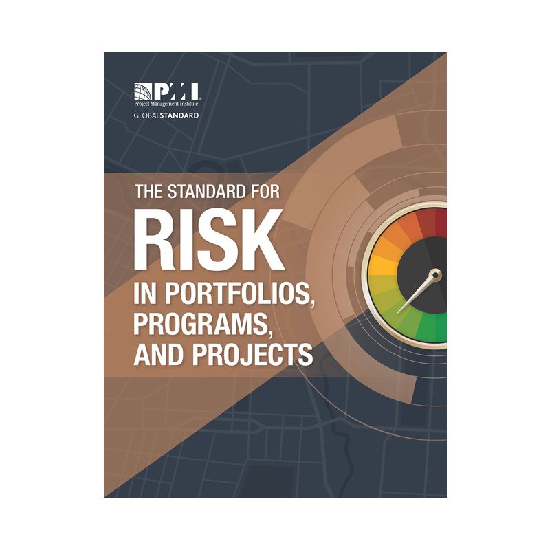 The Standard for Risk Management in Portfolios, Programs, and Projects - by  Project Management Institute (Paperback), 1 of 2