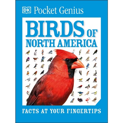 Pocket Genius Birds of North America - by  DK (Paperback)