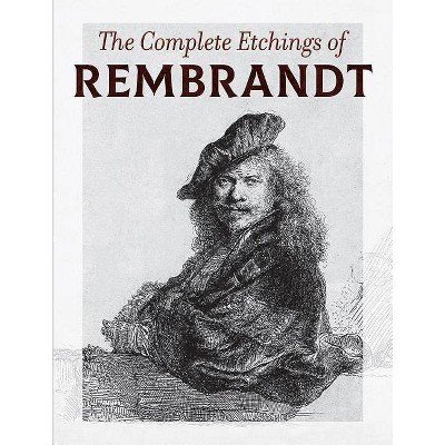 The Complete Etchings of Rembrandt - (Paperback)