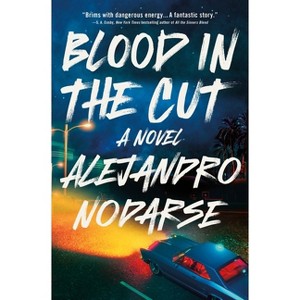 Blood in the Cut - by Alejandro Nodarse - 1 of 1