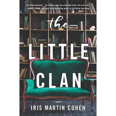 The Little Clan - by  Iris Martin Cohen (Paperback)