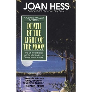 Death by the Light of the Moon - (Claire Malloy Mystery) by  Joan Hess (Paperback) - 1 of 1