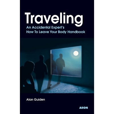 Traveling - by  Alan Guiden (Paperback)
