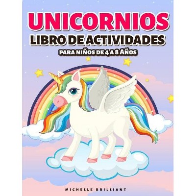 Unicornios Libro de actividades - by  Michelle Brilliant (Paperback)