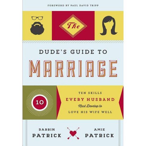 The Dude's Guide To Manhood - By Darrin Patrick (paperback) : Target