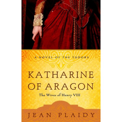 Katharine of Aragon - (Novel of the Tudors) by  Jean Plaidy (Paperback) - image 1 of 1