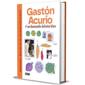 Cocinando Historias / Cooking Up Stories - by  Gastón Acurio (Hardcover) - 1 of 1