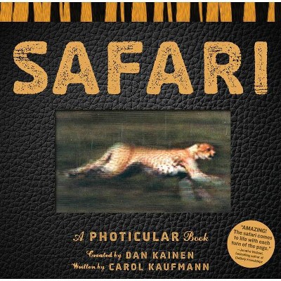 Safari - (Photicular) by  Dan Kainen & Carol Kaufmann (Hardcover)