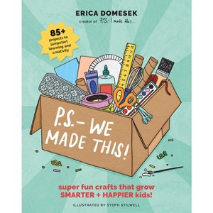 P.S.- We Made This - by  Erica Domesek (Paperback) - 1 of 1